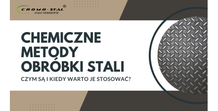 Chemiczne metody obróbki stali – odtłuszczanie, trawienie i pasy