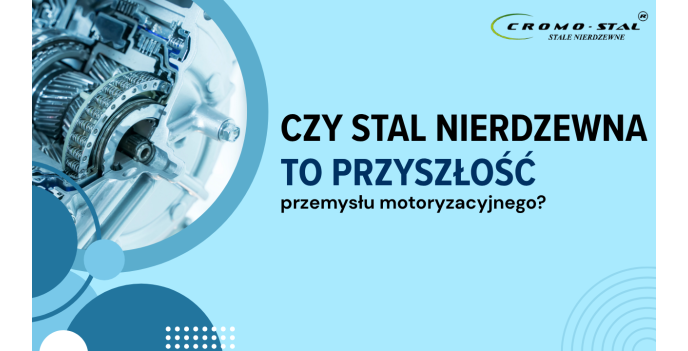 Czy stal nierdzewna to przyszłość motoryzacji? Sprawdź