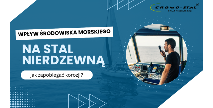 Stal nierdzewna w środowisku morskim - korozja i ochrona
