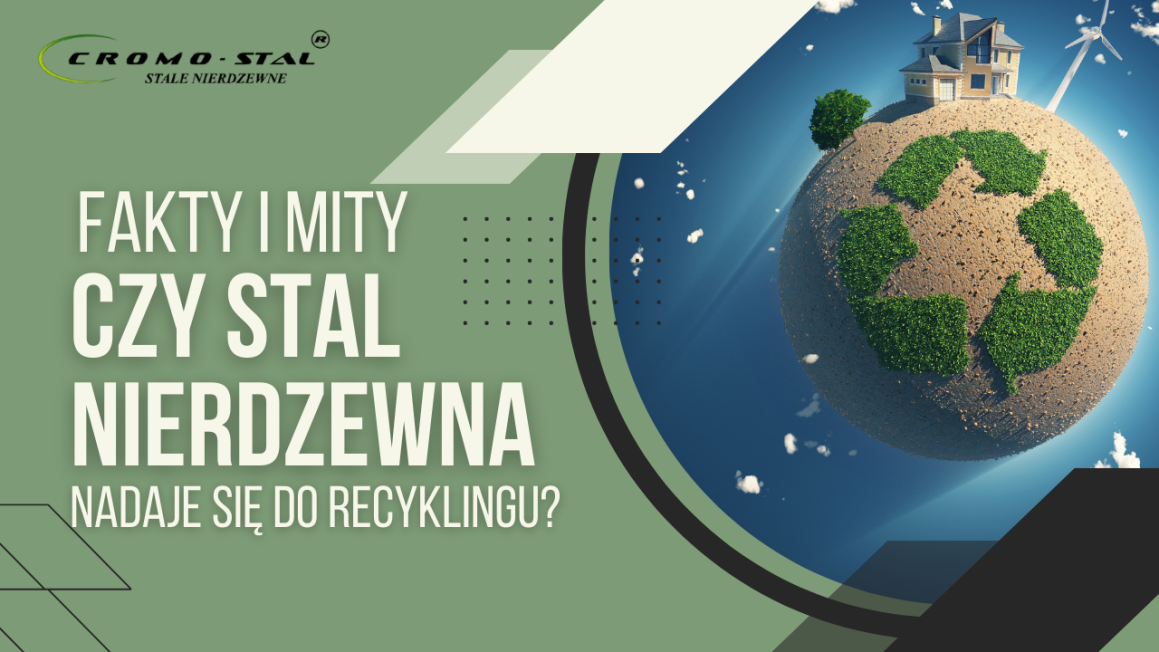 Sprawdź, czy stal nierdzewna nadaje się do recyklingu i dlaczego uznawana jest za jeden z najbardziej ekologicznych materiałów. Poznaj fakty, obal popularne mity i dowiedz się, jak recykling stali nierdzewnej ogranicza emisję CO₂ oraz zużycie surowców.