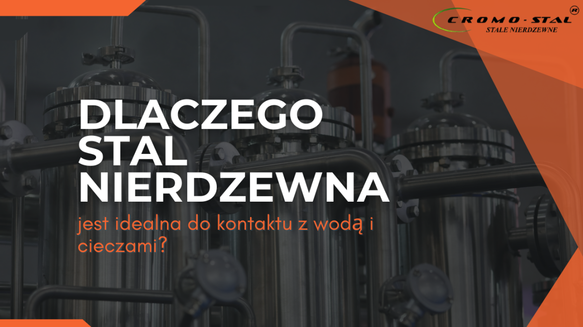 Sprawdź, dlaczego stal nierdzewna doskonale sprawdza się w kontakcie z wodą i cieczami. Poznaj jej odporność na korozję, higieniczność i trwałość w instalacjach wodnych, kanalizacyjnych oraz w przemyśle spożywczym i chemicznym.