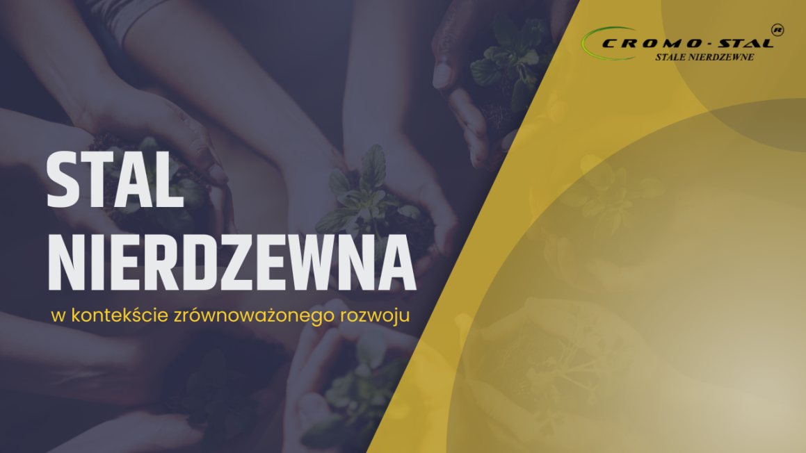 Odkryj, jak stal nierdzewna wspiera cele zrównoważonego rozwoju. Dowiedz się, jak jej trwałość, recykling i odporność na warunki środowiskowe zmniejszają ślad węglowy w budownictwie i energetyce.