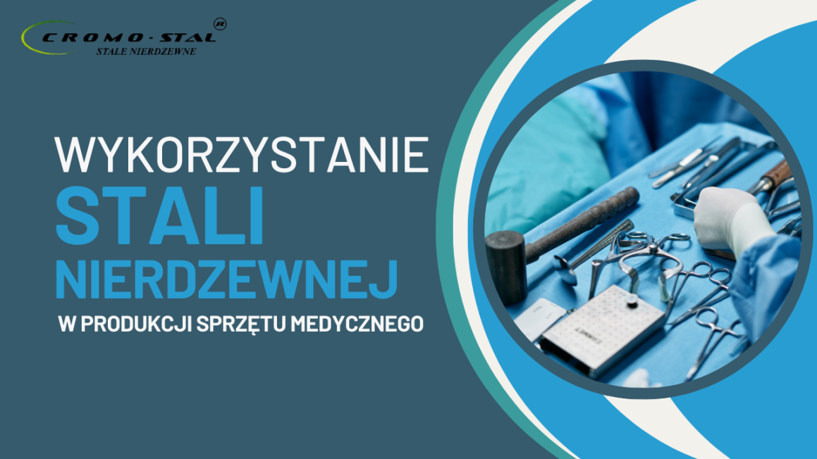 Dowiedz się, dlaczego stal nierdzewna jest kluczowym materiałem w produkcji sprzętu medycznego. Poznaj jej biokompatybilność, odporność na korozję, łatwość sterylizacji oraz zastosowanie w narzędziach chirurgicznych, implantach i diagnostyce.